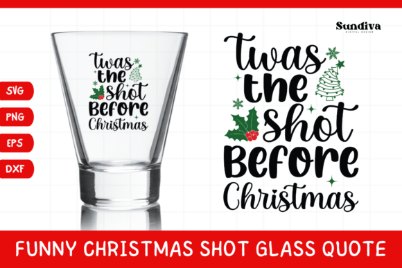 Funny Christmas Shot Glass Quote SVG 1 for Graphics and Crafts