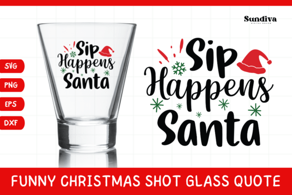 Funny Christmas Shot Glass Quote SVG 13 for Graphics and Crafts