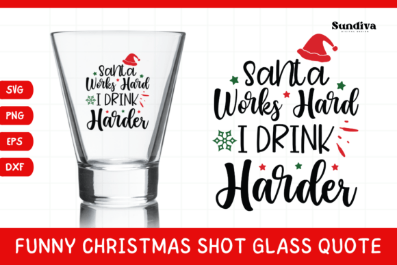 Funny Christmas Shot Glass Quote SVG 20: A Crafts & Graphics Review