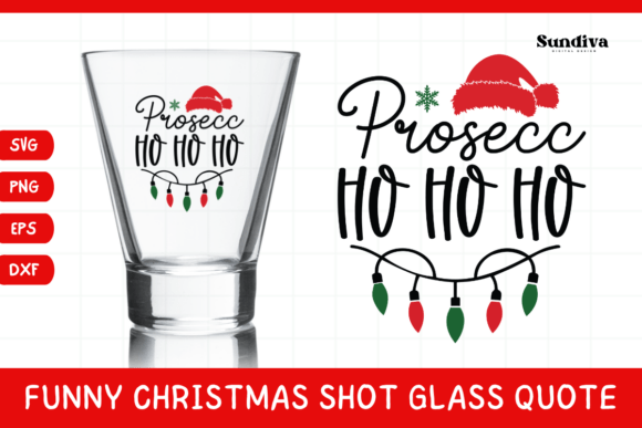 Funny Christmas Shot Glass Quote SVG 22 Graphics and Crafts Review