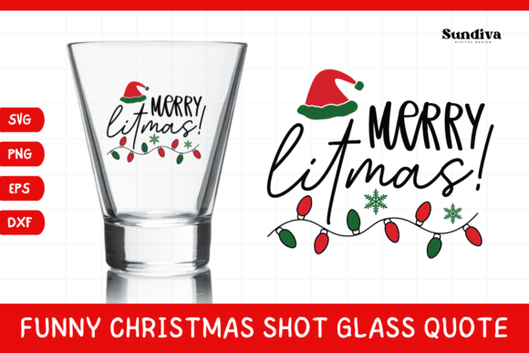 Funny Christmas Shot Glass Quote SVG 24 Graphics in Crafts