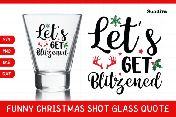 Funny Christmas Shot Glass Quote SVG 27: A Crafts and Graphics Review