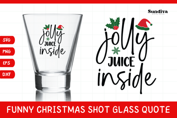 Funny Christmas Shot Glass Quote SVG 29 Graphics and Crafts