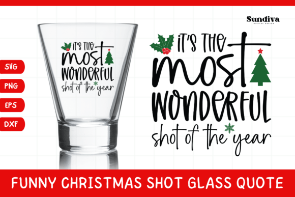 Funny Christmas Shot Glass Quote SVG 31: A Crafts and Graphics Review