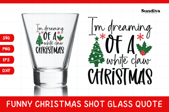 Funny Christmas Shot Glass Quote SVG 33