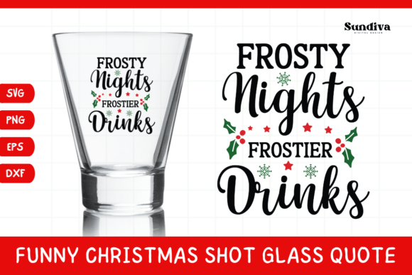 Funny Christmas Shot Glass Quote SVG 35: A Designer's Review