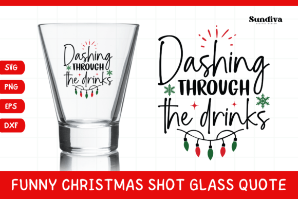 Funny Christmas Shot Glass Quote SVG 44 Graphics for Crafts
