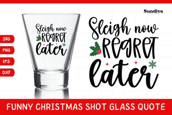 Funny Christmas Shot Glass Quote SVG 9: A Crafts & Graphics Review